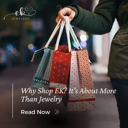 Why Shop EK? It's About More Than Jewelry